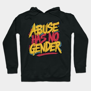 Abuse has no gender - I believe him Hoodie